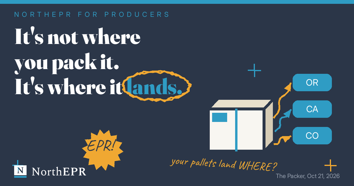 NorthEPR graphic: It's not where you pack it. It's where it lands. A box shipping to Oregon, California and Colorado with EPR badges.