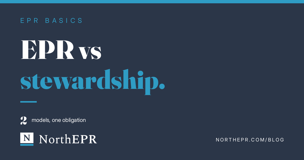 EPR versus stewardship explained, illustrated